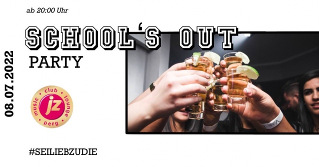 SCHOOL'S OUT PARTY